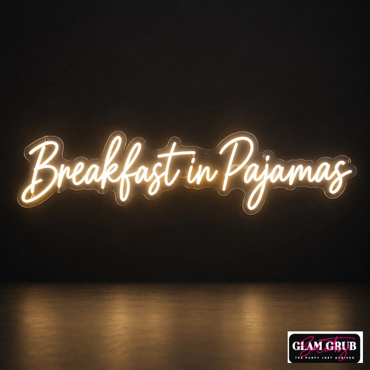 The Breakfast in Pajamas Neon