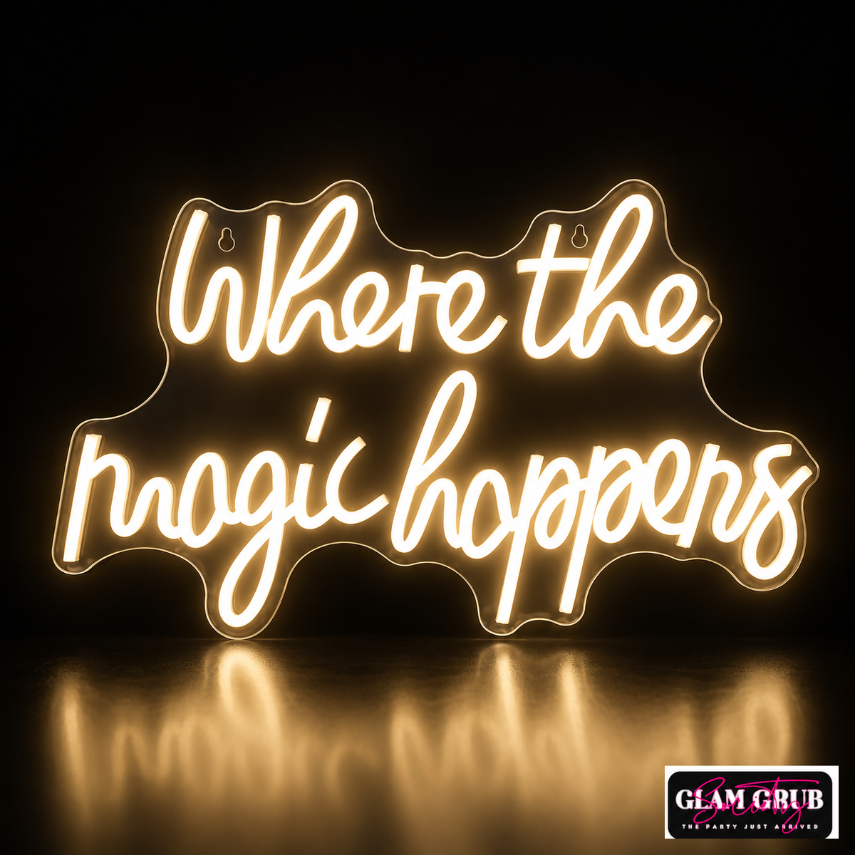 The Magic Happens Glow Neon