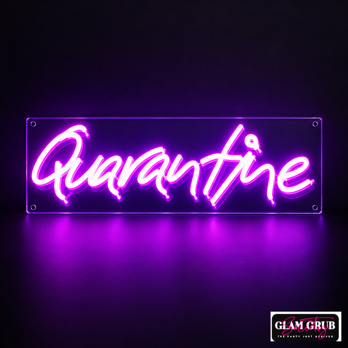 The Quarantine Afterglow Neon